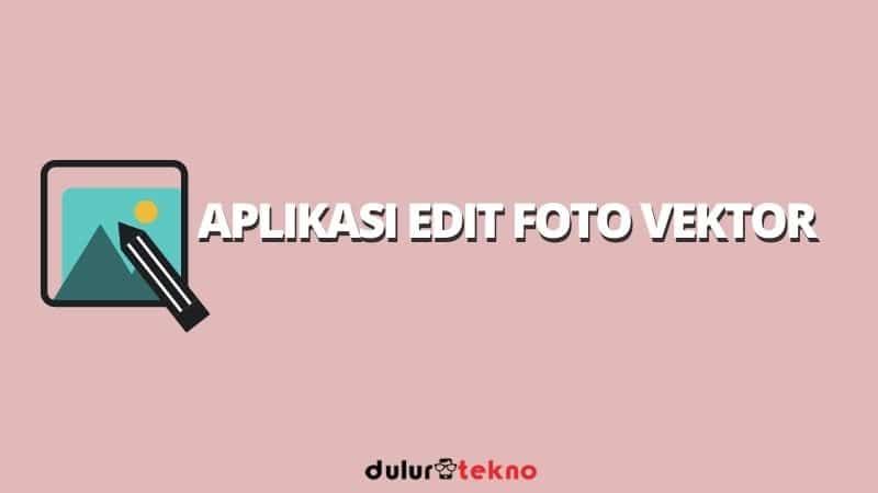 aplikasi edit foto vektor