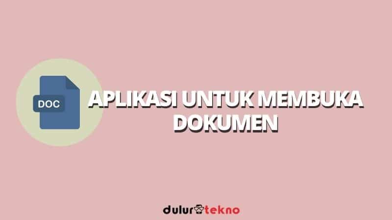 aplikasi untuk membuka dokumen