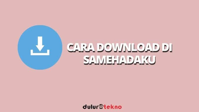 cara download di samehadaku